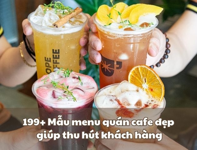 199+ Mẫu menu quán cafe đẹp, ấn tượng giúp thu hút khách hàng