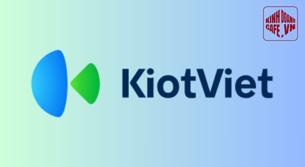 KiotViet – Giải pháp quản lý bán hàng phổ biến cho quán cafe